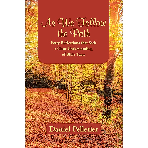 As We Follow the Path, Daniel Pelletier