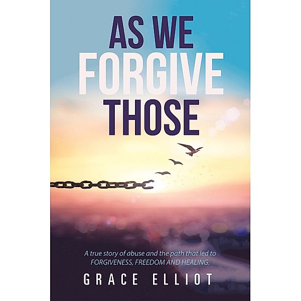 As We Forgive Those, Grace Elliot