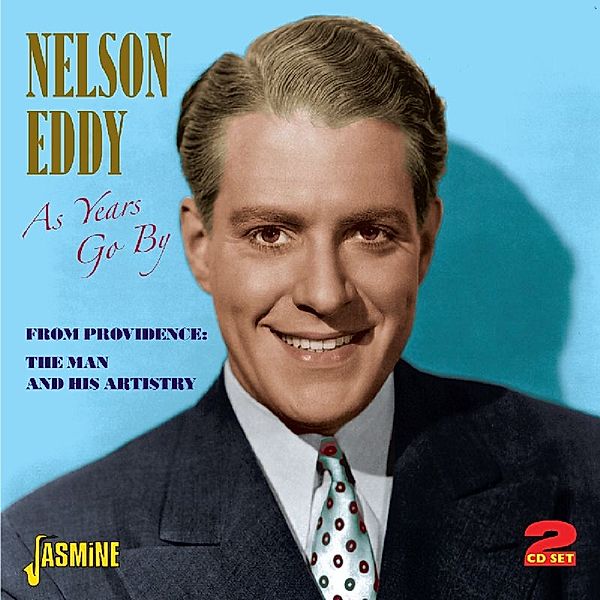 As Years Go By., Nelson Eddy