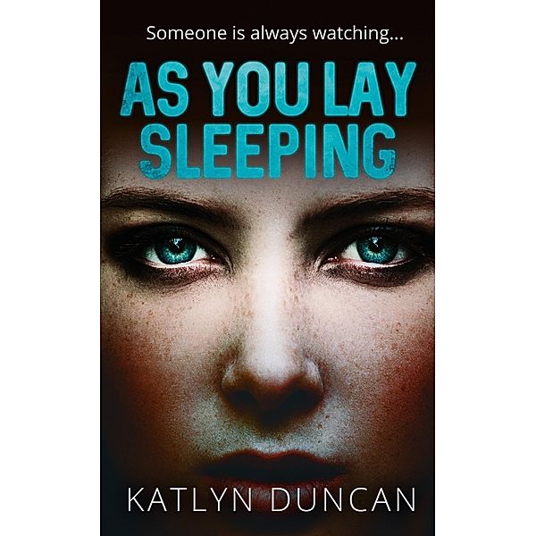 As You Lay Sleeping, Katlyn Duncan