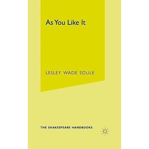 As You Like It, Lesley Wade Soule