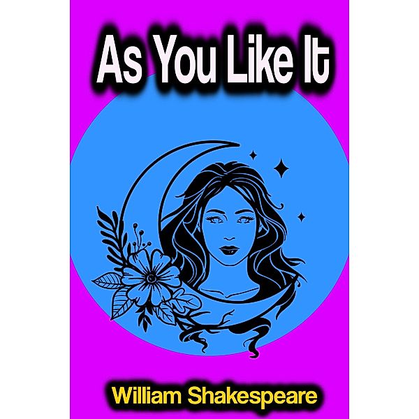 As You Like It, William Shakespeare