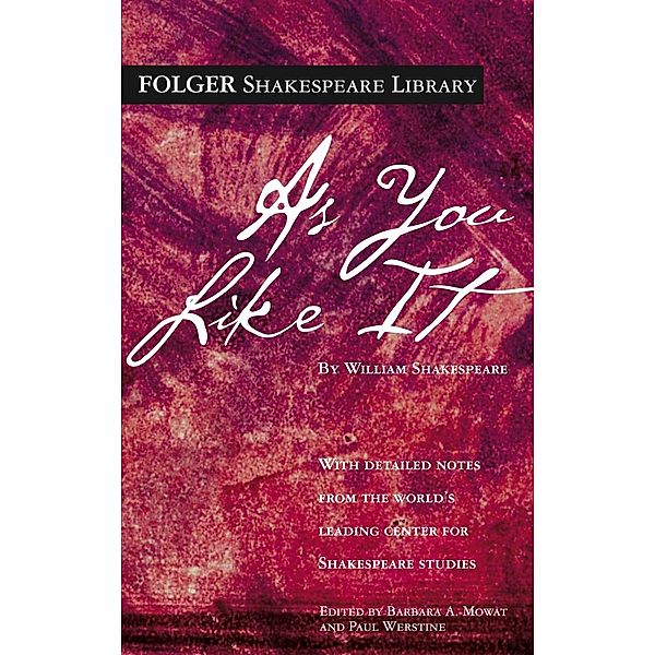 As You Like It / Folger's Shakespeare Library, William Shakespeare