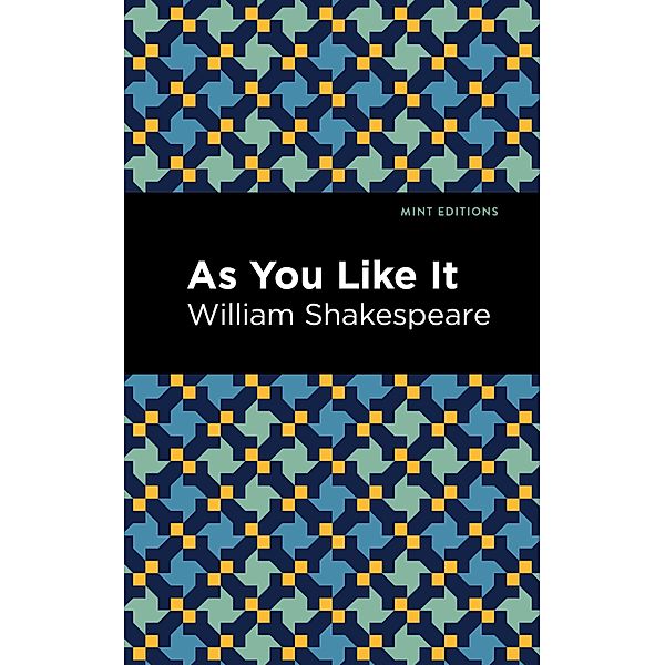As You Like It / Mint Editions (Plays), William Shakespeare