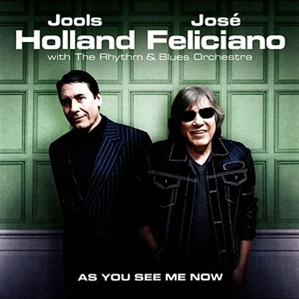 As You See Me Now (Vinyl), Jools & Feliciano,José Holland