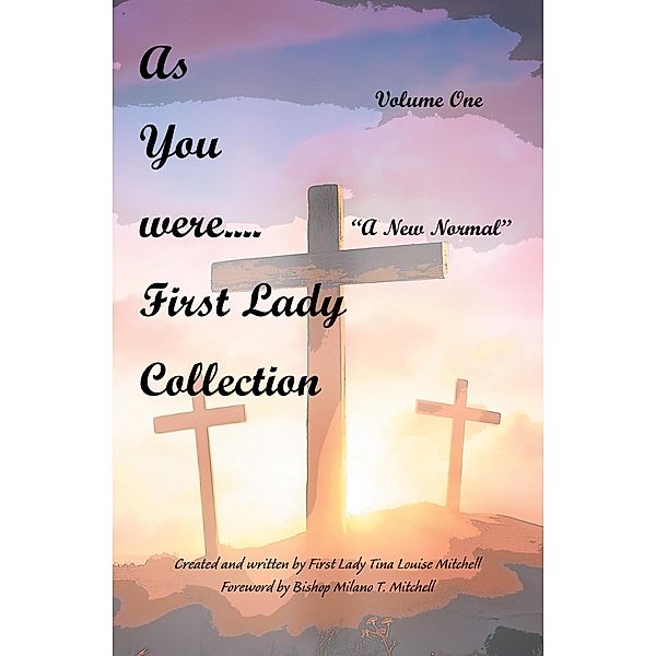 As You Were.... First Lady Collection, Tina Louise Mitchell