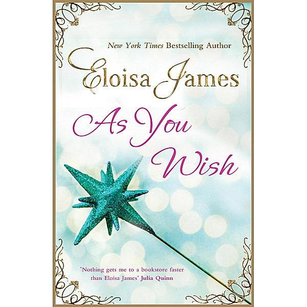 As You Wish, Eloisa James