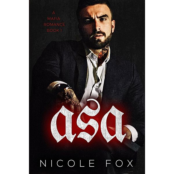 Asa (Book 1) / Banks Family Mafia, Nicole Fox