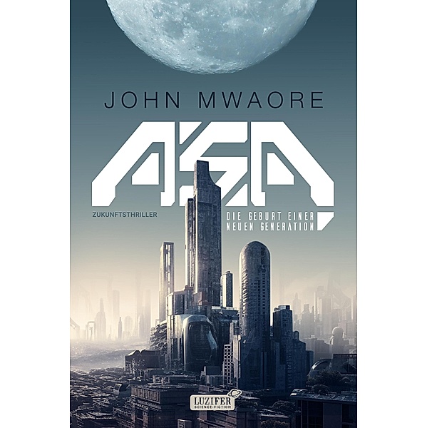 ASA - DIE GEBURT EINER NEUEN GENERATION, John Mwaore