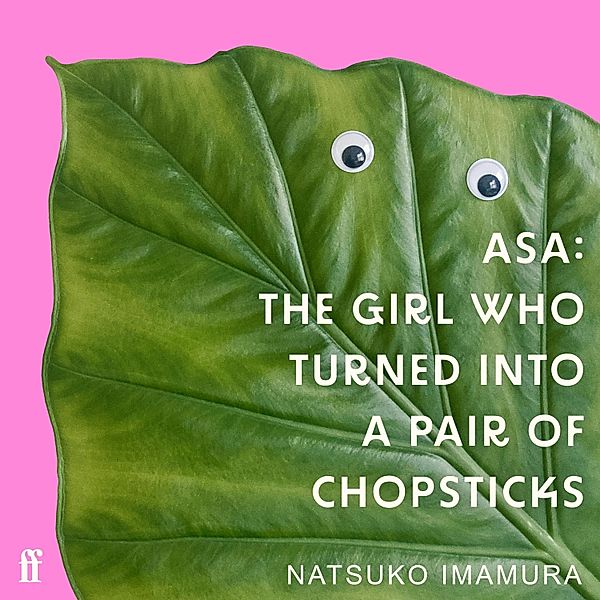 Asa: The Girl Who Turned into a Pair of Chopsticks, Natsuko Imamura