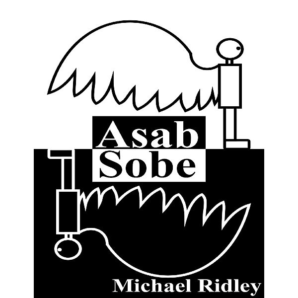 Asab Sobe, Michael Ridley