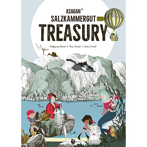 ASAGAN - Salzkammergut Treasury, Wolfgang Hartl, Mia Kirsch