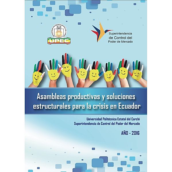 Asambleas productivas y soluciones estructurales para la crisis en Ecuador, Félix Wilmer Paguay Chávez