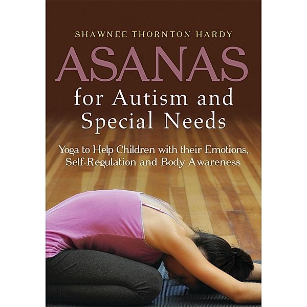 Asanas for Autism and Special Needs, Shawnee Thornton Thornton Hardy