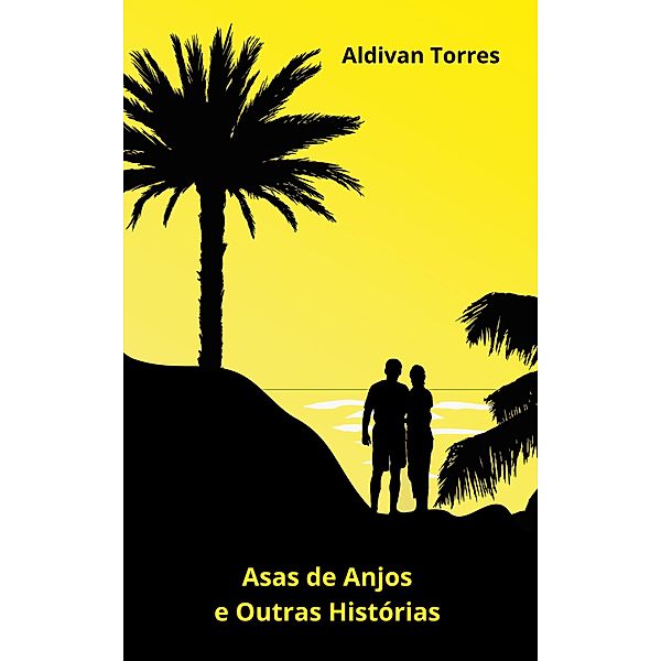 Asas de Anjos e Outras Histórias, Aldivan Torres