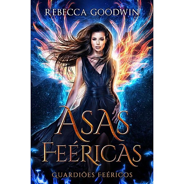 Asas Feéricas, Rebecca Goodwin