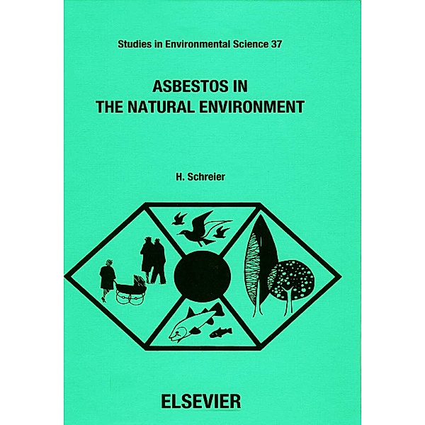 Asbestos in the Natural Environment, H. Schreier