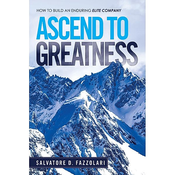 Ascend to Greatness, Salvatore D. Fazzolari
