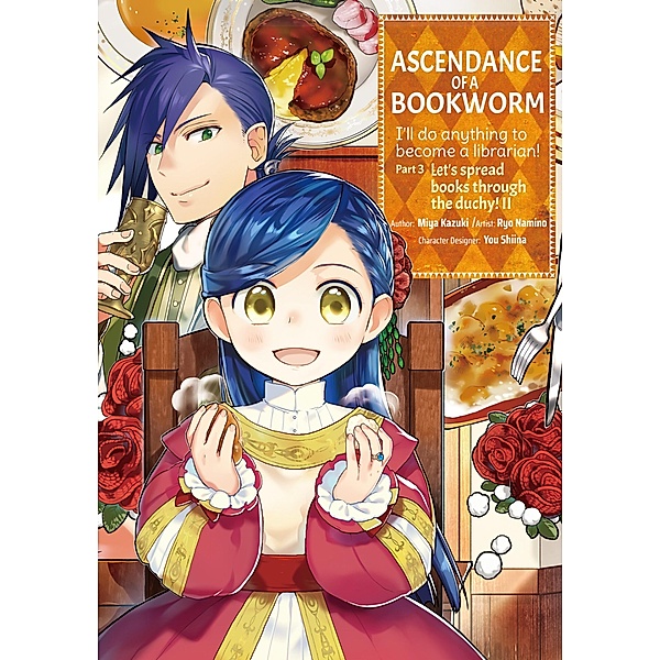 Ascendance of a Bookworm (Manga) Part 3 Volume 2 / Ascendance of a Bookworm (Manga) Bd.32, Miya Kazuki