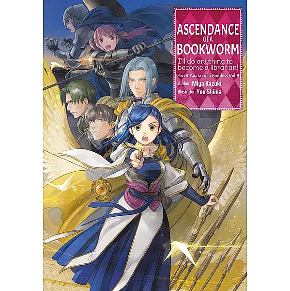 Ascendance of a Bookworm: Part 5 Volume 8 / Ascendance of a Bookworm Bd.29, Miya Kazuki