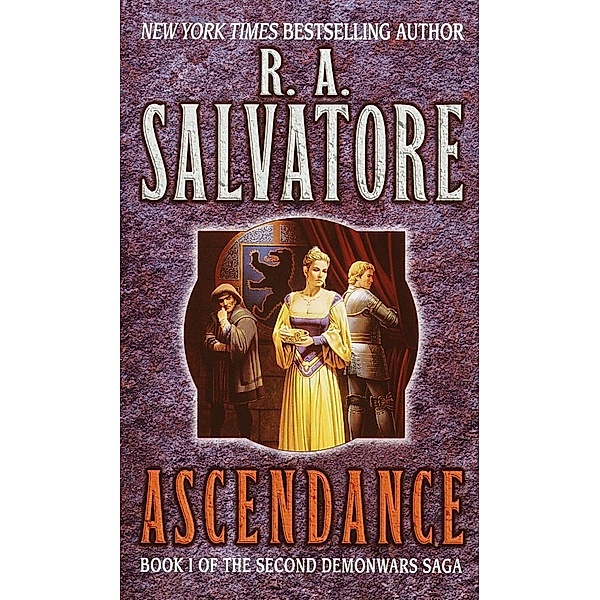 Ascendance / The DemonWars Saga Bd.5, R. A. Salvatore