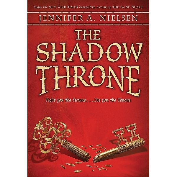 Ascendance Trilogy - The Shadow Throne, Jennifer A. Nielsen