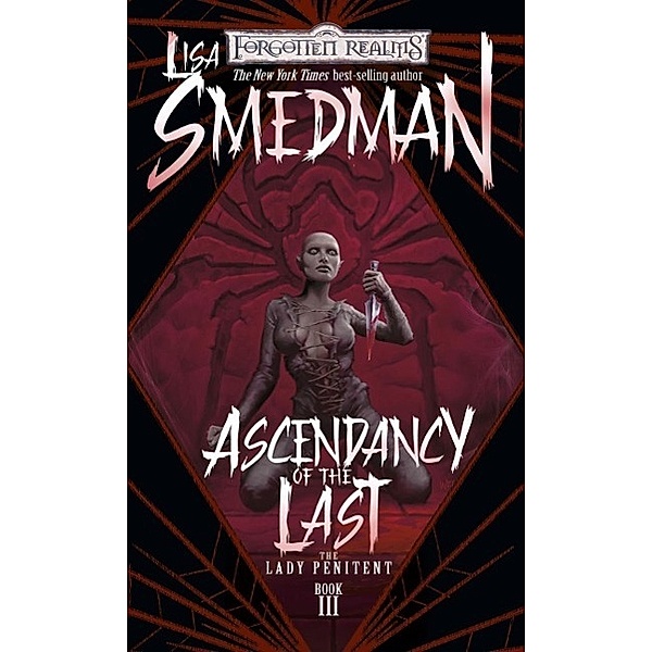 Ascendancy of the Last / The Lady Penitent Bd.3, Lisa Smedman