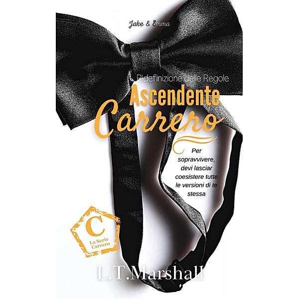 Ascendente Carrero (Serie Carrero. Volume 2, #2) / Serie Carrero. Volume 2, L. T. Marshall