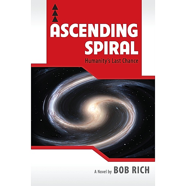Ascending Spiral / Marvelous Spirit Press, Bob Rich
