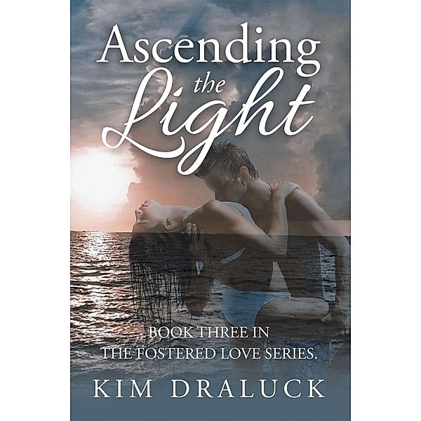 Ascending the Light, Kim Draluck