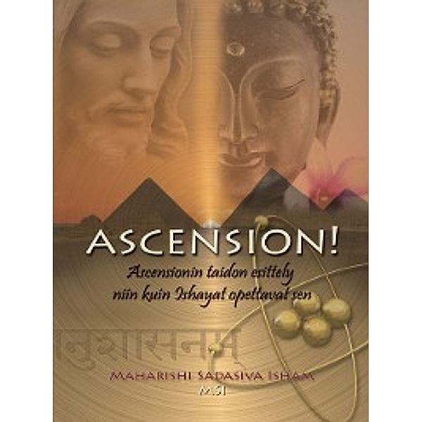 Ascension!, Maharishi Sadasiva Isham—MSI