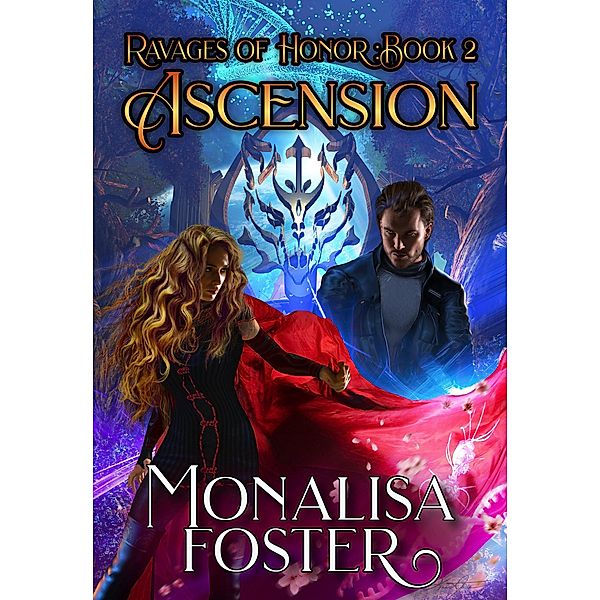 Ascension (Ravages of Honor, #2) / Ravages of Honor, Monalisa Foster