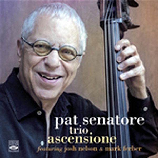 Ascensione, Pat Senatore Trio