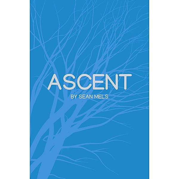 Ascent, Sean Mels