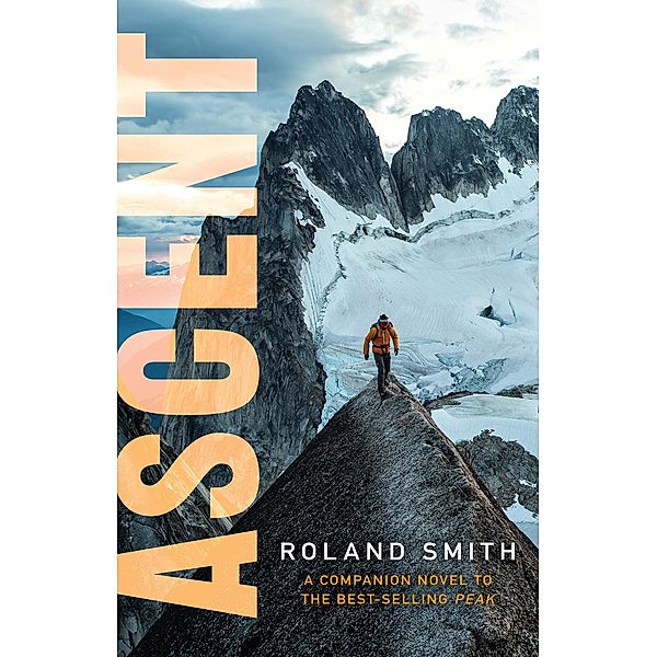 Ascent / Clarion Books, Roland Smith