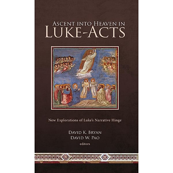 Ascent into Heaven in Luke-Acts