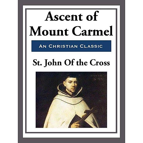 Ascent Of Mount Carmel, St. John Of The Cross