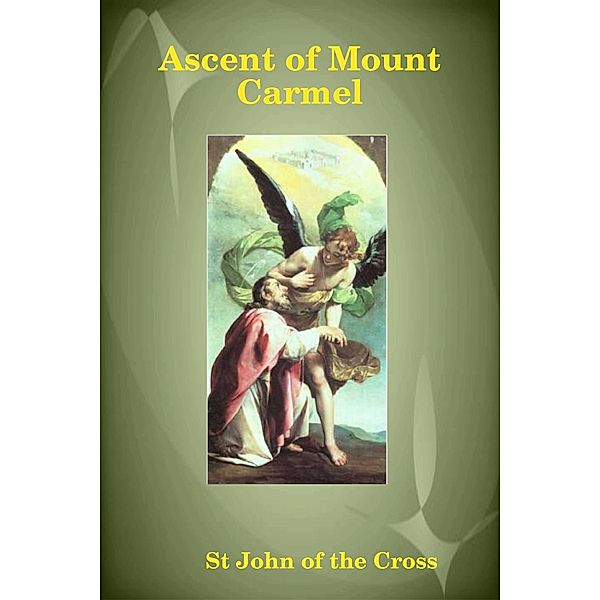 Ascent of Mount Carmel, St John of the Cross