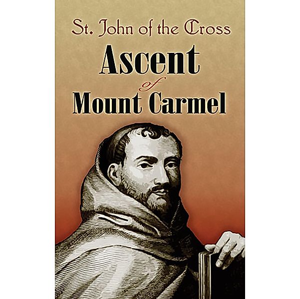 Ascent of Mount Carmel, St. John Of The Cross