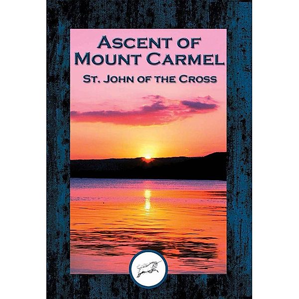 Ascent of Mount Carmel / Dancing Unicorn Books