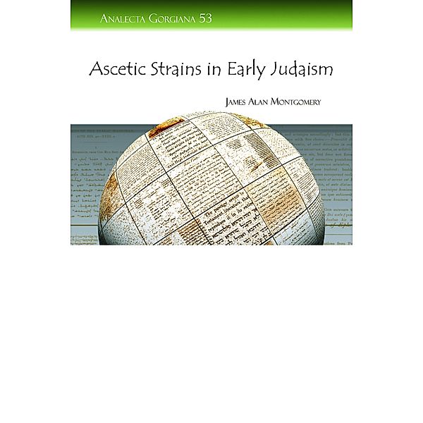 Ascetic Strains in Early Judaism, James A. Montgomery