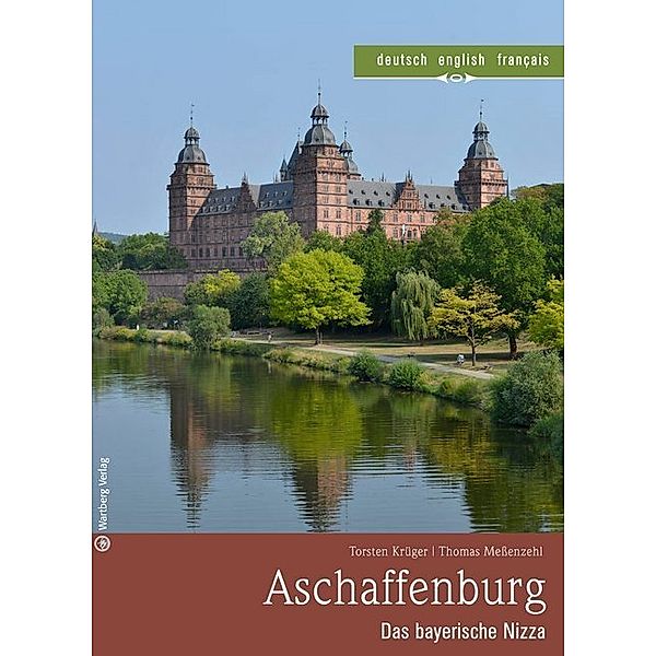 Aschaffenburg - Das bayerische Nizza, Thomas Messenzehl