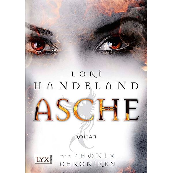 Asche / Die Phoenix-Chroniken Bd.1, Lori Handeland