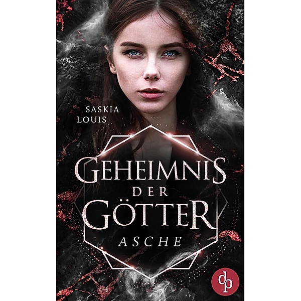 Asche / Geheimnis der Götter-Reihe Bd.4, Saskia Louis