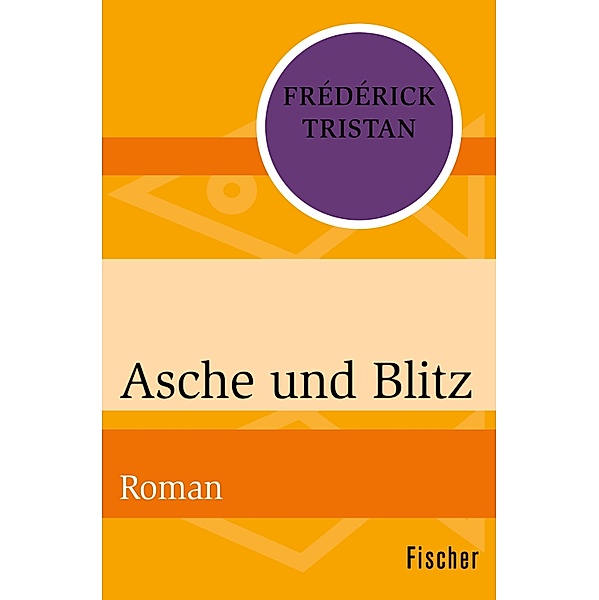 Asche und Blitz, Frédérick Tristan