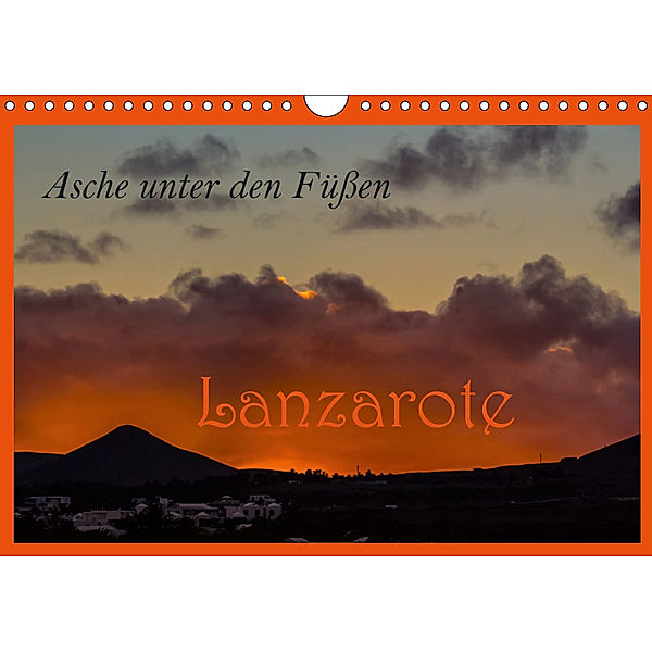 Asche unter den Füßen - Lanzarote (Wandkalender 2019 DIN A4 quer), Brigitte Jaritz