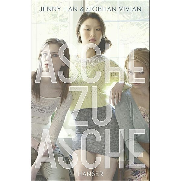 Asche zu Asche / Rache-Engel Bd.3, Jenny Han, Siobhan Vivian