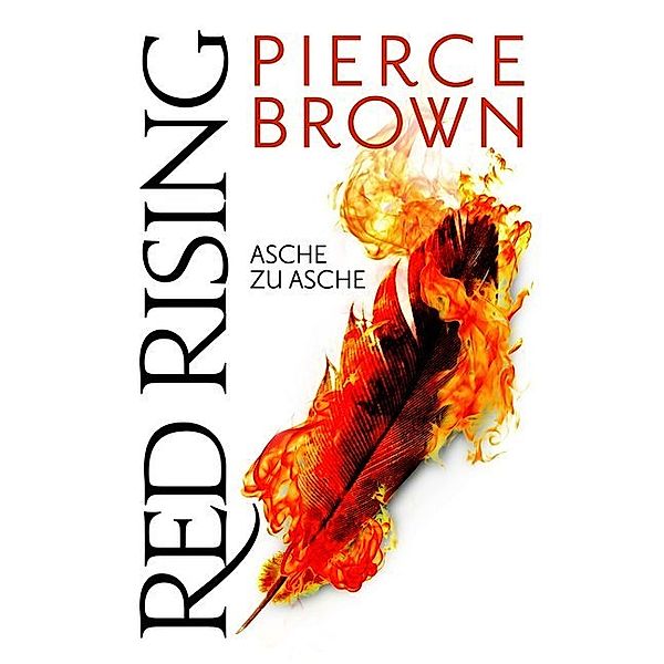 Asche zu Asche / Red Rising Bd.4, Pierce Brown
