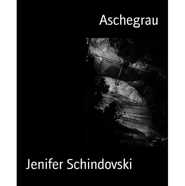 Aschegrau, Jenifer Schindovski