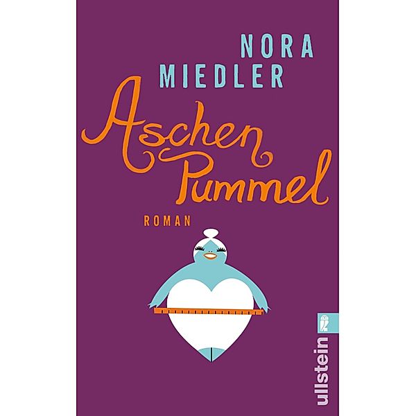 Aschenpummel / Ullstein eBooks, Nora Miedler